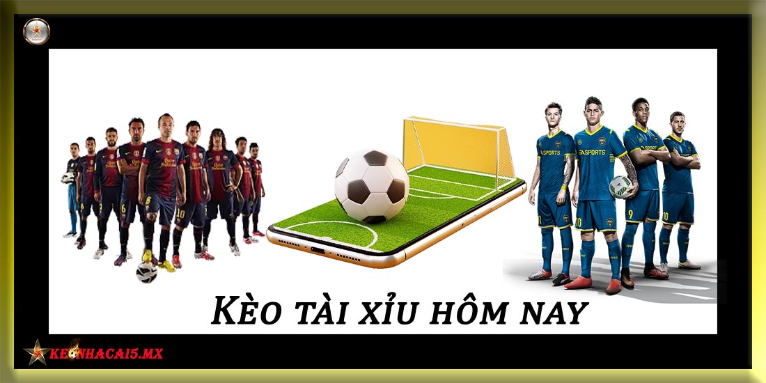 Kèo-tài-xỉu-hôm-nay